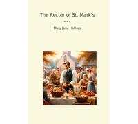 The Rector of St. Mark's (Classic Books)