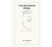 The Recursive Spiral: Fibonacci, RFPA/AVPT, and the Odisena Infinity Engine