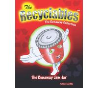 The Recyclables - The Runaway Jam Jar: The Runaway Collection