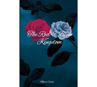 The Red and Blue Kingdom: Die Gabe des Feuers und Eises: 1 (Kingdoms of the ruins)