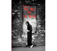 The Red and the Black: The Red and the Black by Stendhal (Dual-Language Book) (French Classics in French and English)