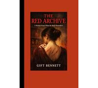 The Red Archive A Woman Keeps What the Body Remembers