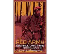 The Red Army Guerrilla Warfare Pocket Manual 1943