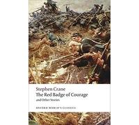 The Red Badge of Courage and Other Stories: (Oxford World's Classics)
