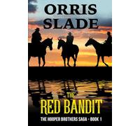 The Red Bandit: The Hooper Brothers Saga - Book 1