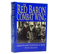 The Red Baron Combat Wing: Jagdgeschwader Richthofen in Battle