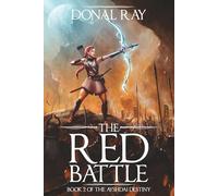 The Red Battle: Book 2 of the Ayshdai Desiny (The Ayshdai Destiny)