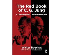 The Red Book of C.G. Jung: A Journey into Unknown Depths