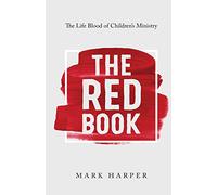 The Red Book: The Life Blood of Children's Ministry