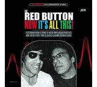 The Red Button - Now It's All This!