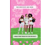 The Red Days Are Here: A Unique Period Tracker For Teens And Adults