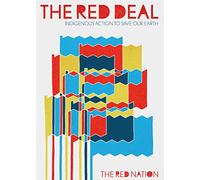 The Red Deal : Indigenous Action to Save Our Earth
