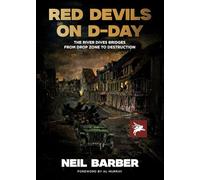 The Red Devils on D-Day: The River Dives Bridges, From Drop Zone to Destruction