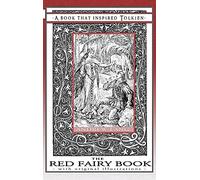 The Red Fairy Book - A Book That Inspired Tolkien: With Original Illustrations: 4 (Professor's Bookshelf)
