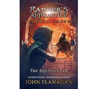 The Red Fox Clan (Ranger's Apprentice: The Royal Ranger, 2)