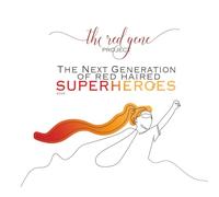 The Red Gene Project: The Next Generation of Red Haired Superheroes