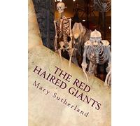The Red-Haired Giants: Atlantis in North America: Volume 2 (In Search of Ancient Man)