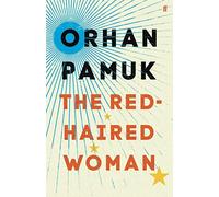 The Red-Haired Woman: Orhan Pamuk