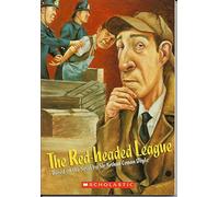 The Red-headed League Based on the Nove by Sir Arthur Conan Doyle