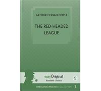 The Red-Headed League (book + audio-online) (Sherlock Holmes Collection) - Readable Classics - Unabridged english edition with improved readability ... high-quality print and premium white paper.
