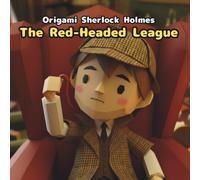 The Red-Headed League: Origami Sherlock Holmes