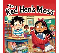 The Red Hen's Mess: A Short E Phonics Story for Beginning Readers (Phonics Friends - Short Vowels)