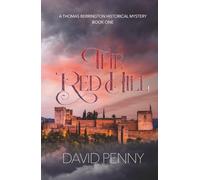 The Red Hill (Thomas Berrington Historical Mystery)