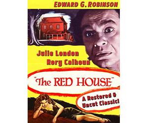 The Red House - Edward G. Robinson, Julie London, Rory Calhoun, A Restored & Uncut Classic!