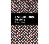 The Red House Mystery (Mint Editions (Crime, Thrillers and Detective Work))