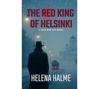 The Red King of Helsinki: Lies, Spies and Gymnastics