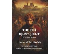 The Red King's Hunt: William Rufus (A Voices of Time Novel) (Series 31: The Conqueror's Shadow)
