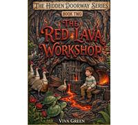 The Red Lava Workshop (The Hidden Doorway)