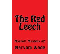 The Red Leech: Mycroft Mystery #2