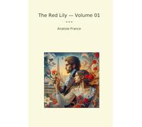 The Red Lily - Volume 01 (Classic Books)