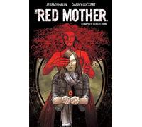 The Red Mother: Complete Collection (Red Mother, The)