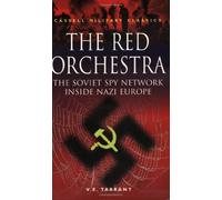 The Red Orchestra: Soviet Spy Network Inside Nazi Europe (Cassell Military Classics)