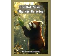 The Red Panda Who Had No Voice