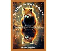The Red Panda Who Wanted to Be Beautiful