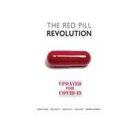 The Red Pill Revolution