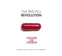 The Red Pill Revolution