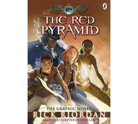 The Red Pyramid: The Graphic Novel (The Kane Chronicles Book 1) (Kane Chronicles