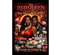THE RED QUEEN and The Day of the Sun Kiss Part One