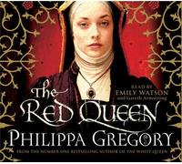 The Red Queen (Cousins War Trilogy 2): Written by Philippa Gregory, 2010 Edition, (abridged edition) Publisher: Simon & Schuster Audio [Audio CD]