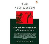 The Red Queen: Sex and the Evolution of Human Nature