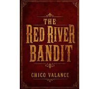 The Red River Bandit