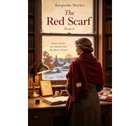The Red Scarf: Keepsake Stories: The Red Door Collection - Books 4