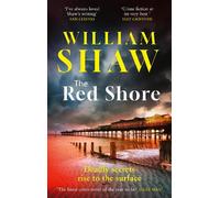 The Red Shore: The gripping new Devon-set crime thriller mystery featuring detective Eden Driscoll