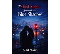 The Red Signal Beneath the Blue Shadow