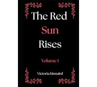 The Red Sun Rises Series: Volume 1