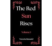 The Red Sun Rises Series: Volume 1